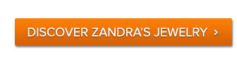 Discover Zandra's jewelry